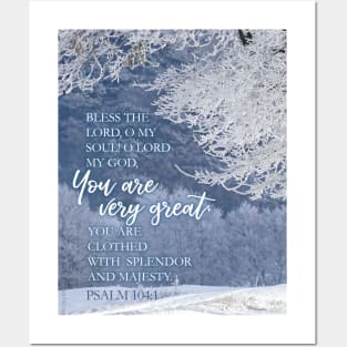 Bless the Lord, oh my soul! Psalm 104:1 Posters and Art